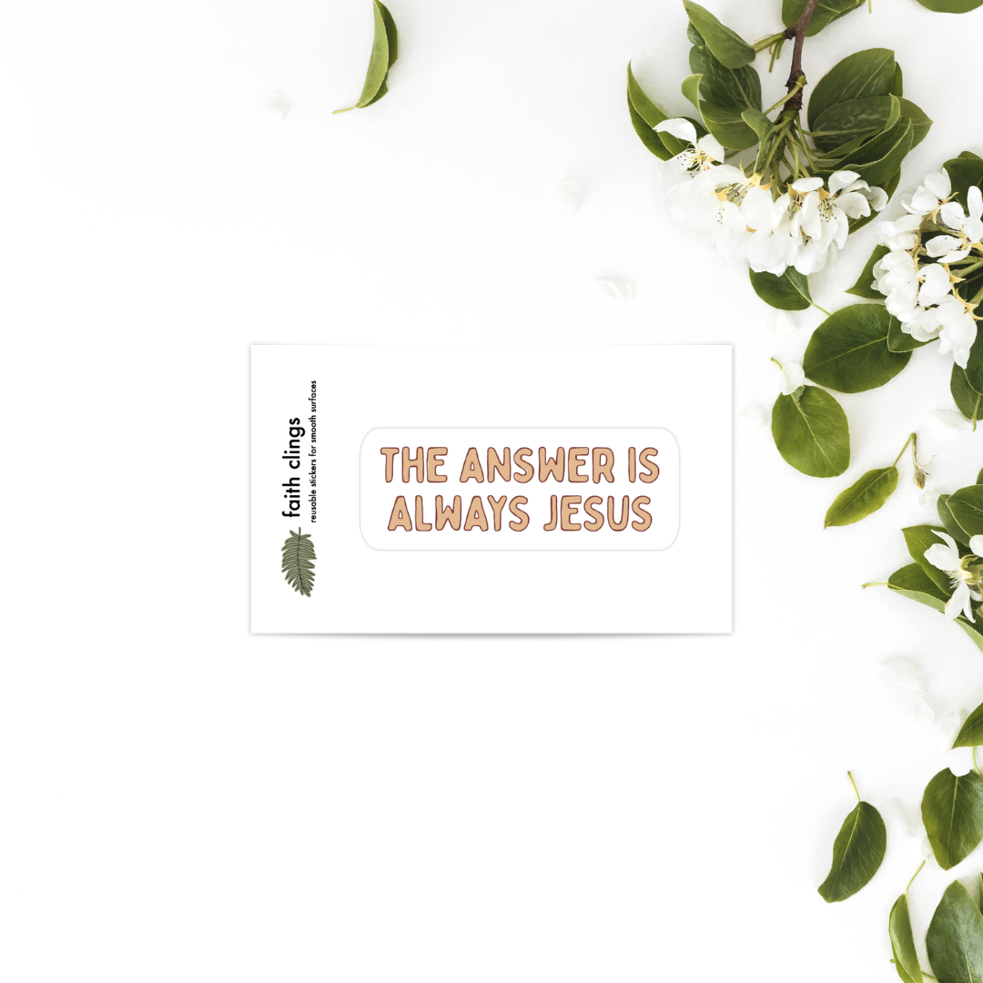 Faith | Answer is Jesus | Quote Clings