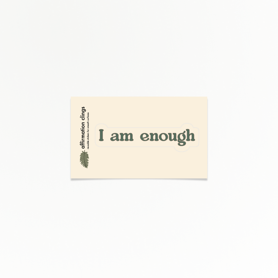 Affirmation | Enough | Quote Clings